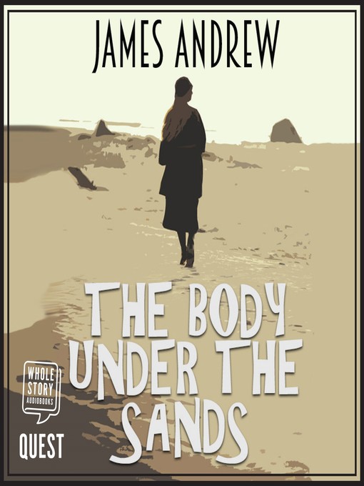 Title details for The Body Under the Sands by James Andrew - Wait list